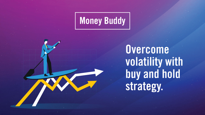 Overcome volatility with buy and hold strategy