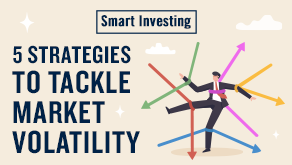 5 Strategies to Tackle Market Volatility