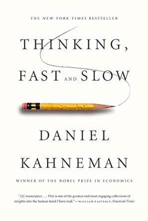 Thinking, Fast and Slow