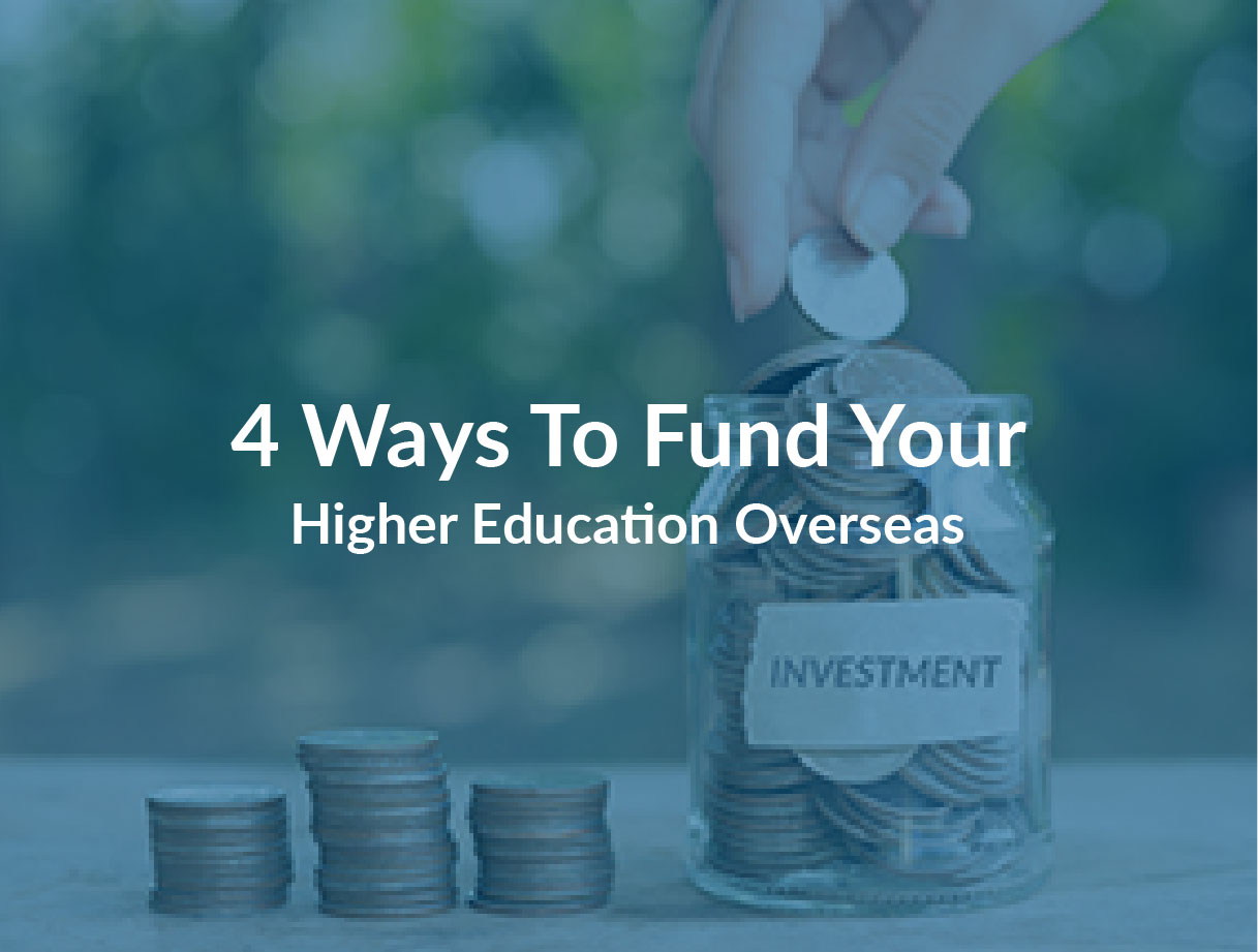4 Ways to Fund Your Higher Education Overseas