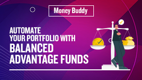 Automate your portfolio with Balanced Advantage Funds